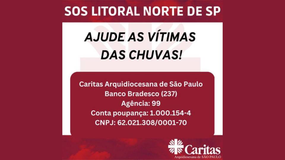 Arquidiocese de São Paulo lança campanha em socorro às vítimas das chuvas no litoral Norte