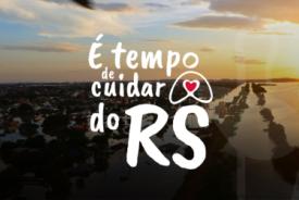 CNBB LANÇA CAMPANHA “É TEMPO DE CUIDAR DO RS” COM AÇÕES DE ORAÇÃO, SOLIDARIEDADE E INFORMAÇÃO