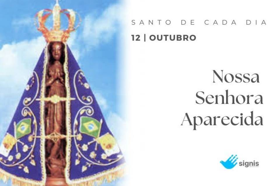 Nossa Senhora Aparecida (12 de Outubro)