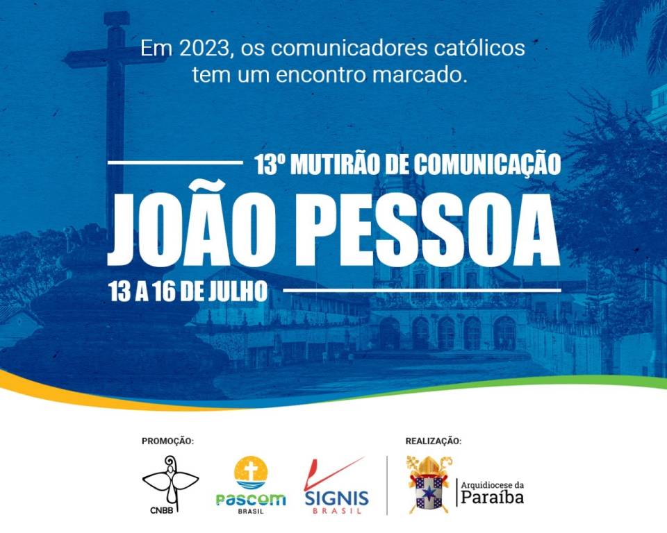 Arquidiocese da Paraíba vai sediar o 13o. Mutirão Brasileiro de Comunicação