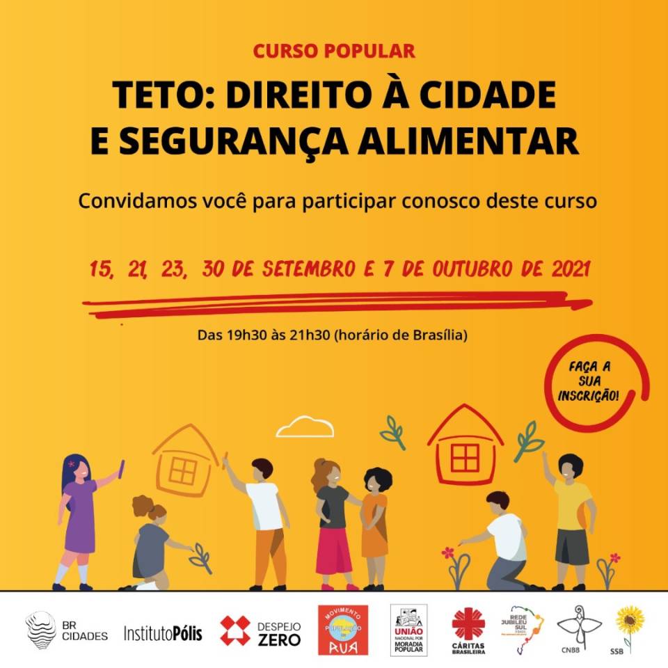 A 6ª Semana Social Brasileira abre inscrições para o Curso Popular:  Teto: Direito à cidade e segurança alimentar