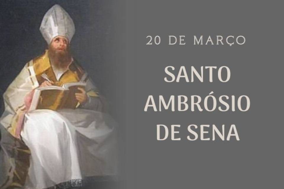 Santo Ambrósio de Sena (20 de março)